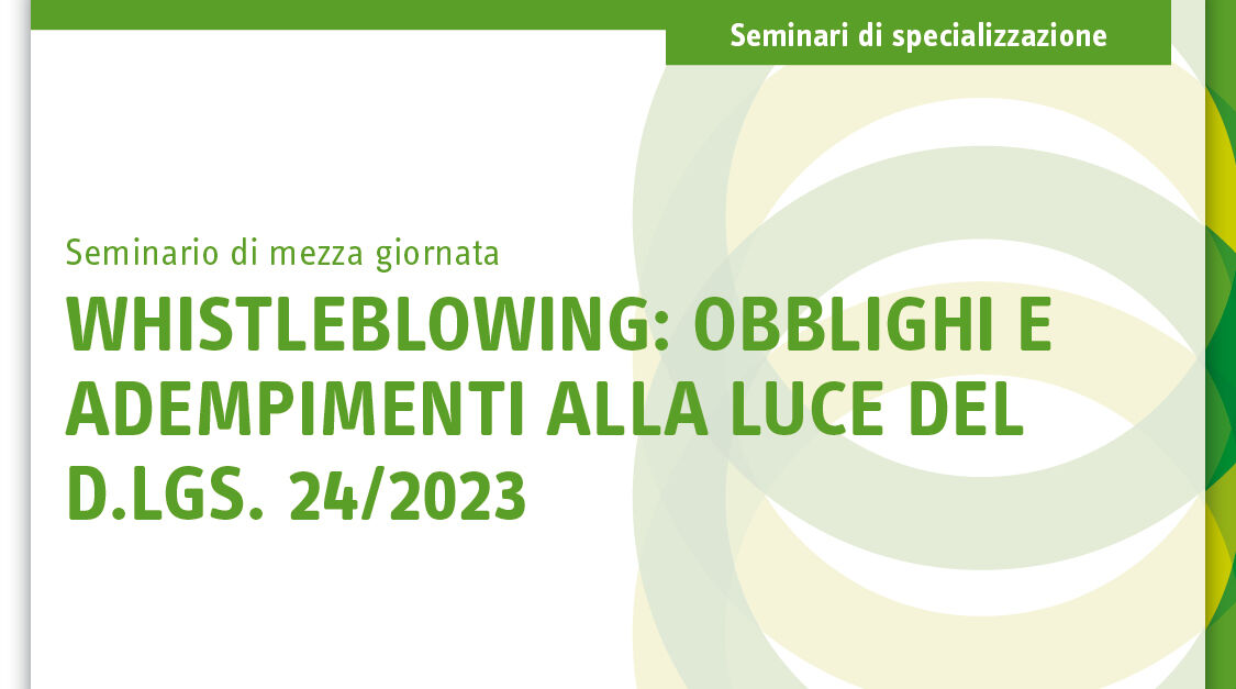 Immagine Whistleblowing: obblighi e adempimenti alla luce del d.lgs. 24/2023 | Euroconference